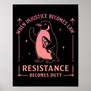Affiche Quand l'injustice devient loi, la résistance devie
