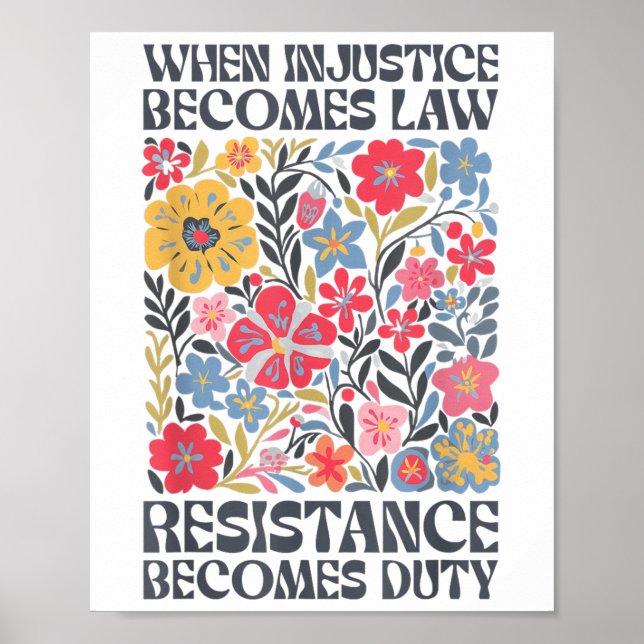 Affiche Quand l'injustice devient loi, la résistance devie (Devant)