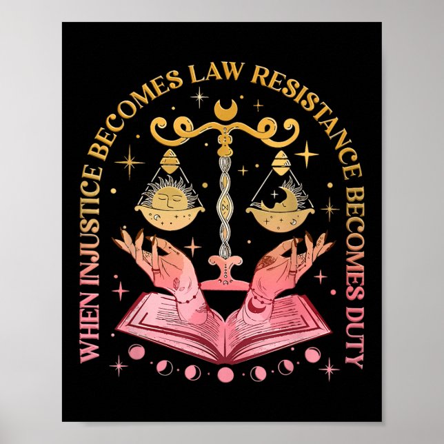 Affiche Quand l'injustice devient loi, la résistance devie (Devant)