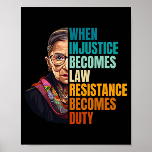 Affiche Quand l'injustice devient loi, la résistance devie