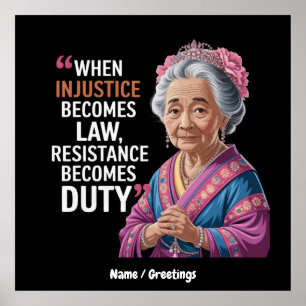 Affiche Quand l'injustice devient loi, la résistance devie