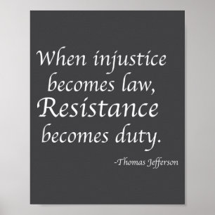 Affiche Quand l'injustice devient loi, la résistance devie