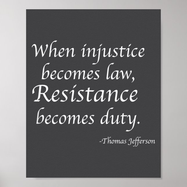 Affiche Quand l'injustice devient loi, la résistance devie (Devant)
