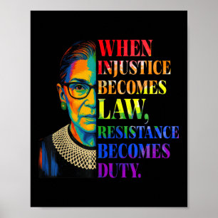 Affiche Quand l'injustice devient loi, la résistance devie