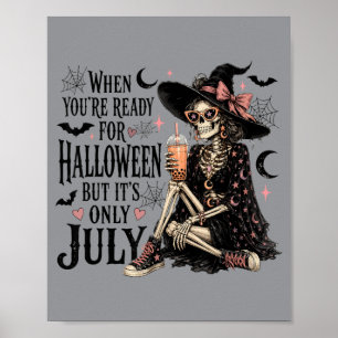 Affiche Quand on est prêt pour Halloween mais que c'est se