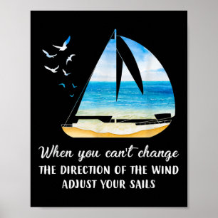 Affiche Quand on ne peut pas changer la direction du vent,