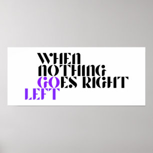 Affiche Quand Rien Ne Va Bien Accrochez-vous