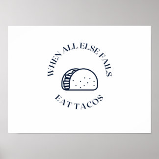 Affiche Quand tout le reste échoue à manger des tacos