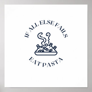 Affiche Quand tout le reste échoue manger des pâtes