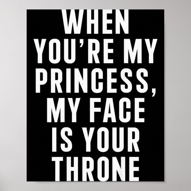 Affiche Quand tu es ma princesse mon visage est ton trône  (Devant)