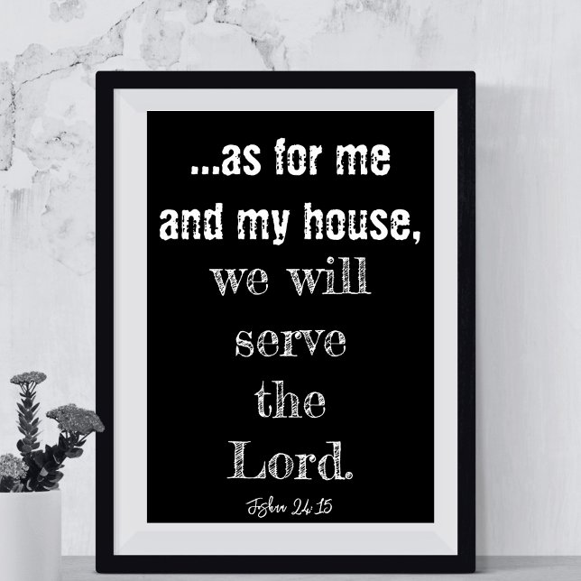 Affiche Quant À Moi Et À Ma Maison, Nous Serons Le Seigneu (As For Me And My House We Will Serve The Lord Poster
)