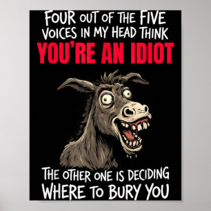 Affiche Quatre des cinq voix dans ma tête pensent que t'es
