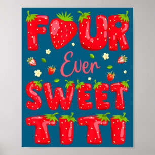 Affiche Quatre fois douce Titi Strawberry Berry 4e anniver