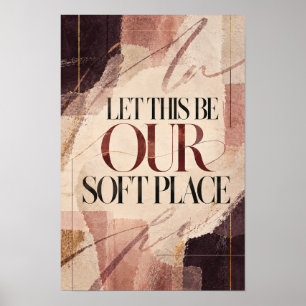 Affiche Que cela soit notre endroit doux Typographie chaud