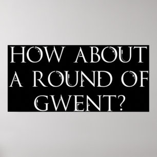 Affiche Que diriez-vous d'une ronde de Ggone Witcher 3 Wil