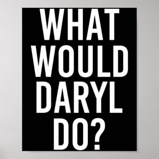 Affiche Que ferait Daryl Blague personnalisée drôle