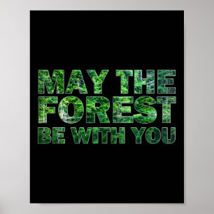 Affiche Que la forêt soit avec vous Randonnée dans la natu