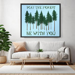 Affiche Que la forêt soit avec vous SAUVER les arbres<br><div class="desc">Ajoutez votre propre texte, changez aussi la couleur arrière - plan. Sélectionnez la taille de l'impression à l'aide du menu déroulant ci-dessus, et vous pouvez cliquer sur le bouton "modifier la conception" pour customiser l'illustration pour qu'elle s'adapte à n'importe quelle taille de papier. Achetez une simple affiche ou une version...</div>