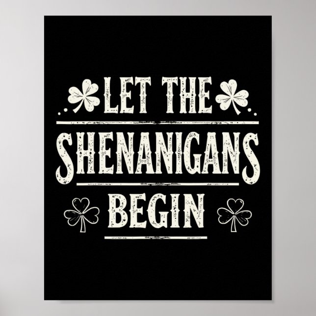 Affiche Que les Shenanigans commencent St. Patrick's Day  (Devant)