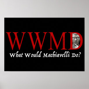Affiche Que Machiavel ferait-il ?