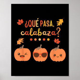 Affiche Que Pasa Calabaza Citrouille Espagnol Enseignant T
