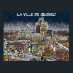 AFFICHE QUÉBEC CITY COMIC POP ART<br><div class="desc">Poster français de style graphique amusant avec Québec (Ville de Québec),  Fairmont Château Frontenac Dans l'Arrière - plan et Cape Diamond (Cap Diamant) photo de Lianne K. Coleman</div>