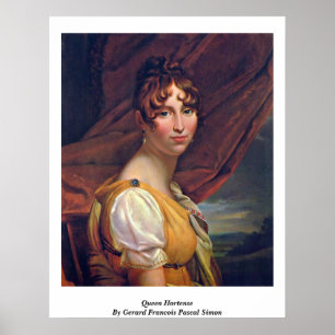Affiche Queen Hortense Par Gerard Francois Pascal Simon