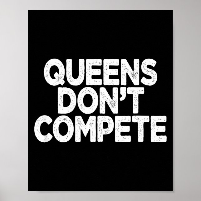 Affiche Queens Don't Compete  (Devant)