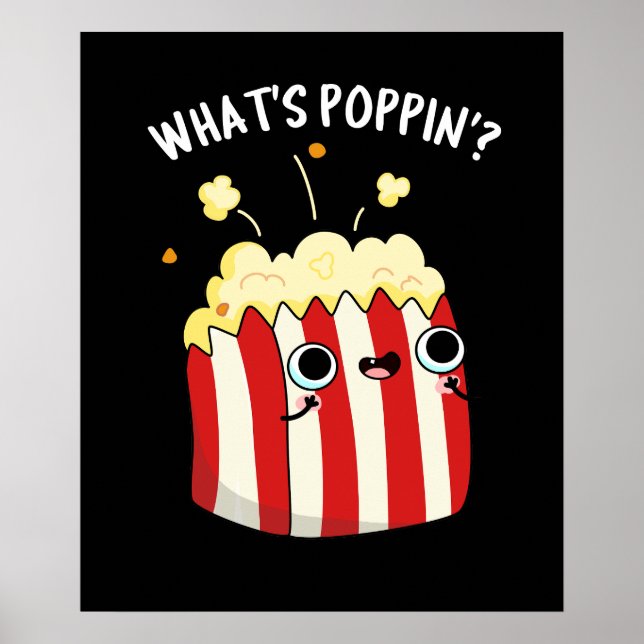 Affiche Quel est Poppin Funny Popcorn Pun Dark BG (Devant)