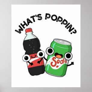 Affiche Quel est Poppin Funny Soda Pun Pop