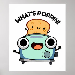 Affiche Quel est Poppin Funny Toast Pun