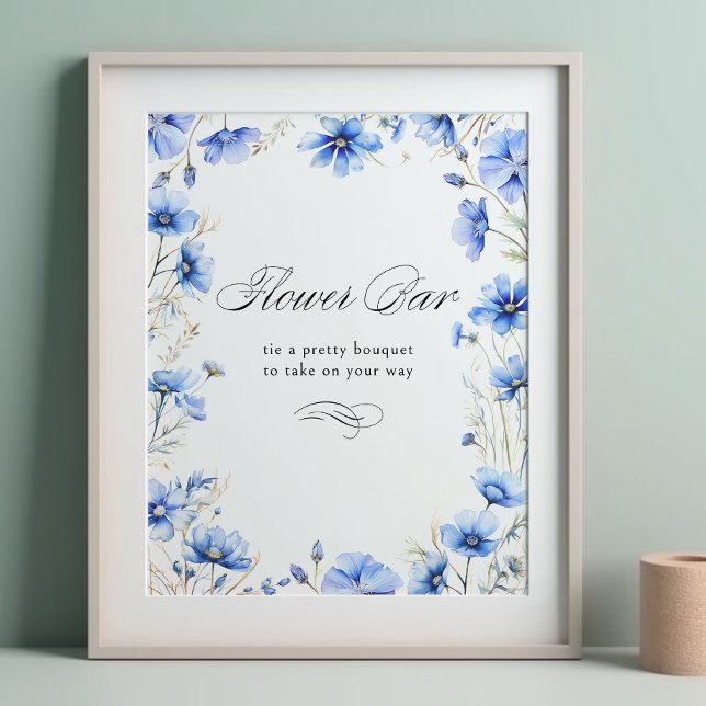 Affiche Quelque chose Blue Floral Frame Calligraphy Flower (Flower Bar Poster with editable wording from my Something Blue Floral Bridal Shower Collection)