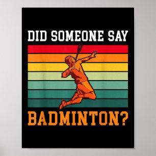 Affiche Quelqu'Un A Dit Badminton