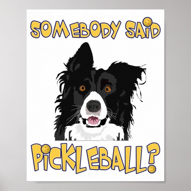 Affiche Quelqu'un a dit Pickleball ? - Chien de balle (Devant)