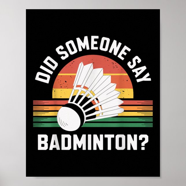 Affiche Quelqu'Un A Dit Que Badminton Funny Shuttle (Devant)
