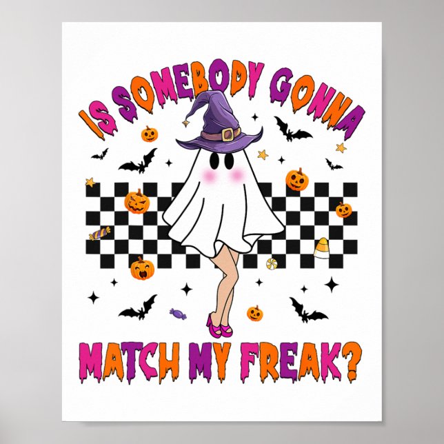 Affiche Quelqu'Un Va-T-Il Correspondre À Mon Freak Hallowe (Devant)