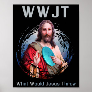 Affiche Qu'est-ce que Jésus Jeterait Drôle Disque Golf T S