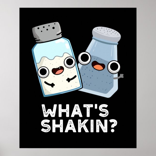 Affiche Qu'est-ce que Shakin sel et poivre Shaker Pun Dark (Devant)