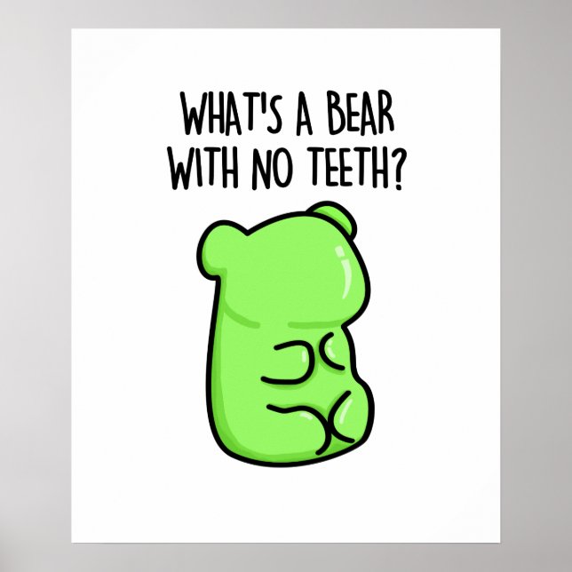 Affiche Qu'est-ce qu'un ours sans dents drôle Gummy Bear P (Devant)