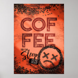 Affiche Qui A Besoin De Dormir Avec Du Café