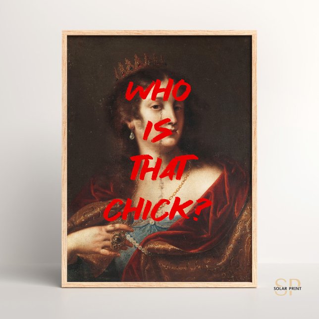 Affiche Qui est ce chick Renaissance Peinture Citation Mur (Créateur téléchargé)