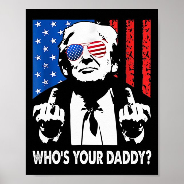 Affiche Qui est ton papa Trump Papa  (Devant)