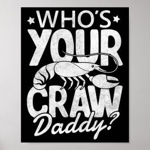 Affiche Qui est votre père cru Crawfish Boil Cajun Mardi G