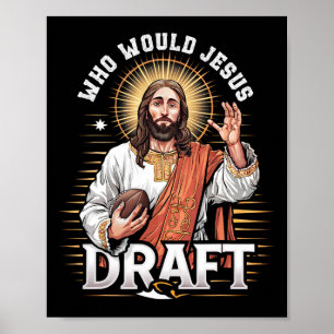 Affiche Qui Jésus recruterait-il Fan de football fantastiq