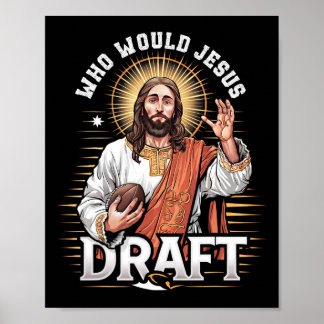 Affiche Qui Jésus recruterait-il Fan de football fantastiq