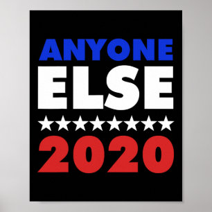 Affiche Quiconque d'autre 2020 Élection présidentielle Imp