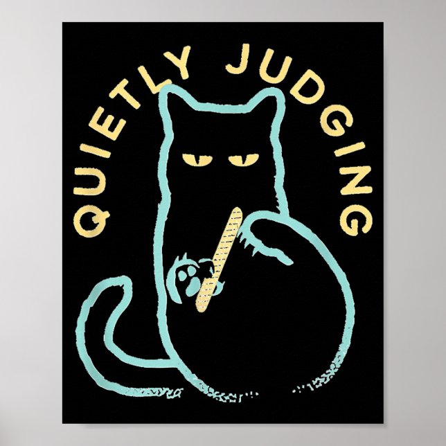 Affiche Quietly Judging Funny Novelty Cat Lover Cat Owner  (Devant)