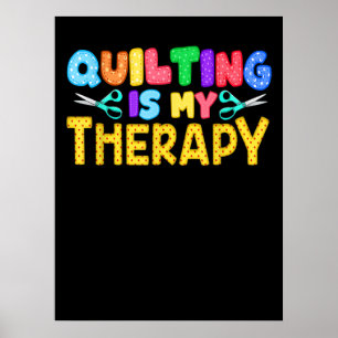 Affiche Quilter, c'est ma thérapie Cadeaux d'anniversair