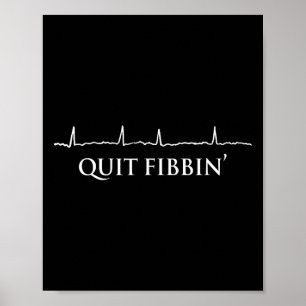 Affiche Quitter Fibbin' Drôle Cardiologie Squad Cardiac Co