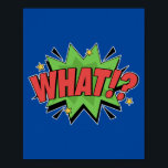 Affiche Quoi ! ? Bold Pop Art Comique Surprise<br><div class="desc">Ajoutez un élément de surprise et d'étonnement à votre espace avec ce design pop art "What! ?". Inspiré par le style dramatique et expressif des classiques de la bande dessinée,  ce morceau vibrant capture le moment de choc,  en faisant un ajout audacieux et dynamique à toute pièce.</div>
